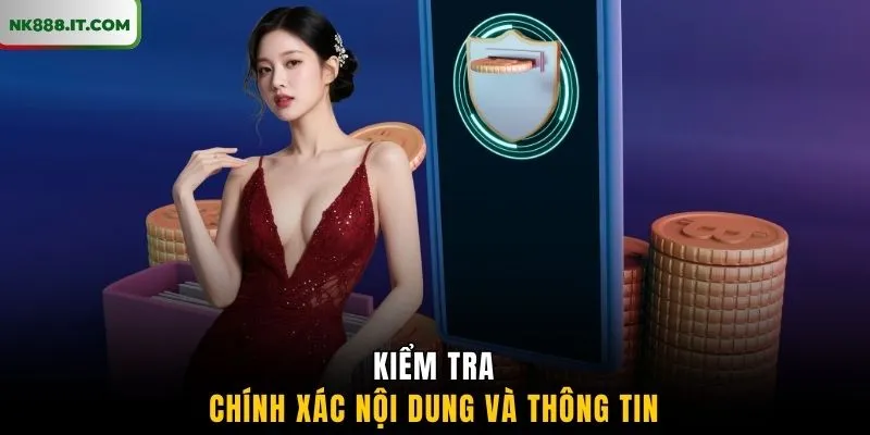 kiem-tra-chinh-xac-noi-dung-va-thong-tin