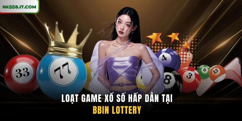 loat-game-xo-so-hap-dan-tai-bbin-lottery