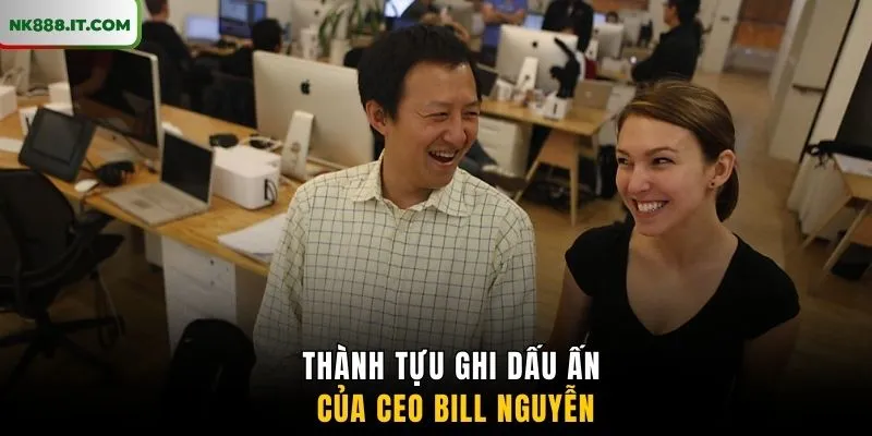 thanh-tuu-ghi-dau-an-cua-ceo-bill-nguyen