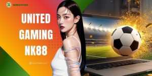 united-gaming-nk88-dat-cuoc-thong-minh-de-dang-thang-lon